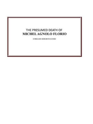cover image of The presumed death of Michel Agnolo Florio